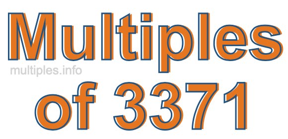 Multiples of 3371 Multiples of 3371