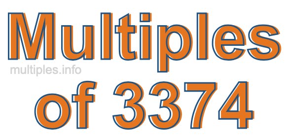 Multiples of 3374 Multiples of 3374