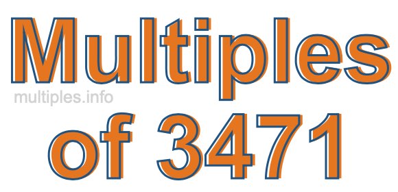 Multiples of 3471