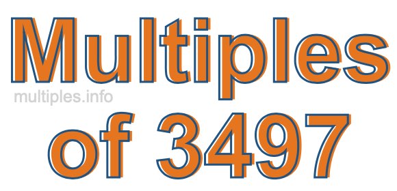 Multiples of 3497