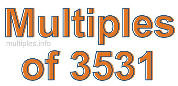Multiples of 3531