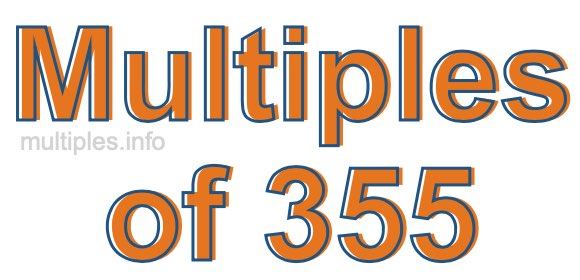 Multiples of 355