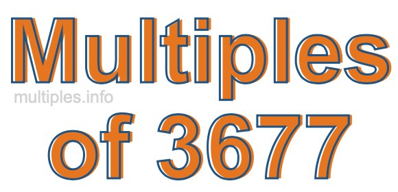 Multiples of 3677