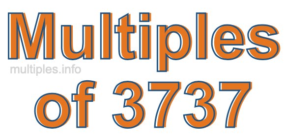 Multiples of 3737
