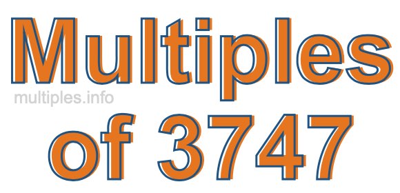 Multiples of 3747