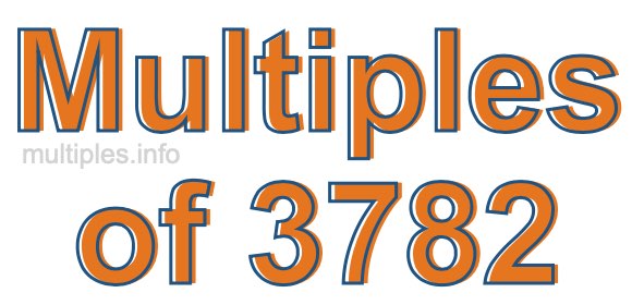 Multiples of 3782