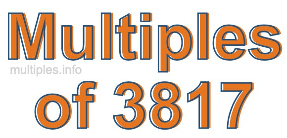 Multiples of 3817