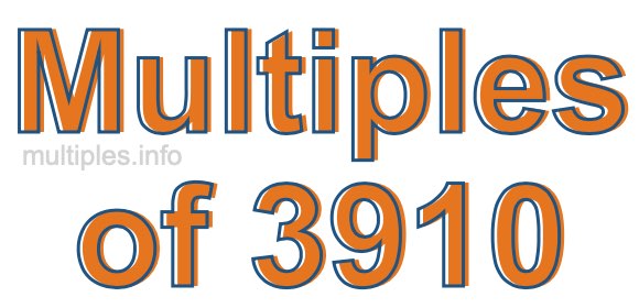 Multiples of 3910