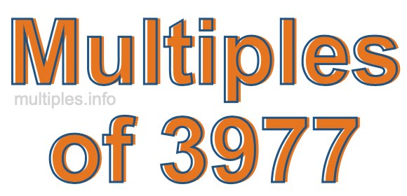 Multiples of 3977 Multiples of 3977