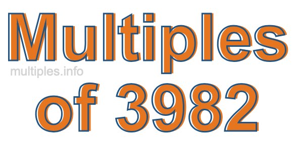 Multiples of 3982
