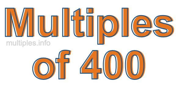 Multiples of 400