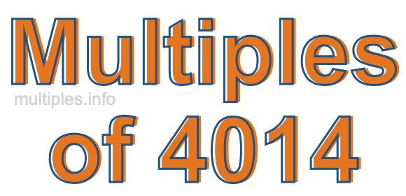 Multiples of 4014