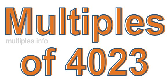 Multiples of 4023 Multiples of 4023
