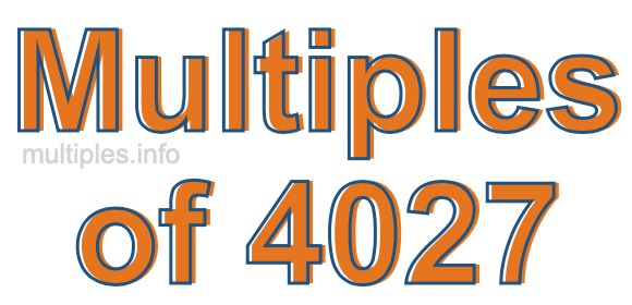 Multiples of 4027