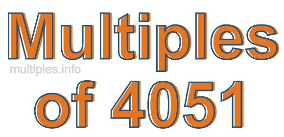 Multiples of 4051