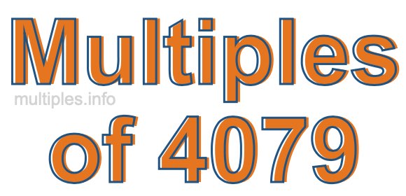 Multiples of 4079