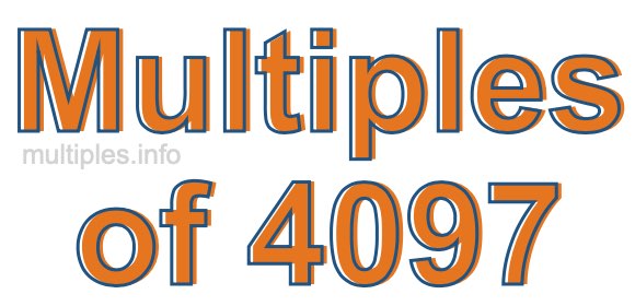 Multiples of 4097 Multiples of 4097
