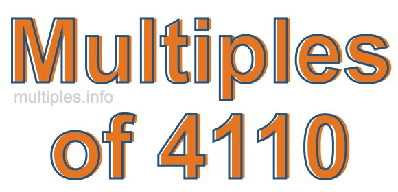 Multiples of 4110 Multiples of 4110