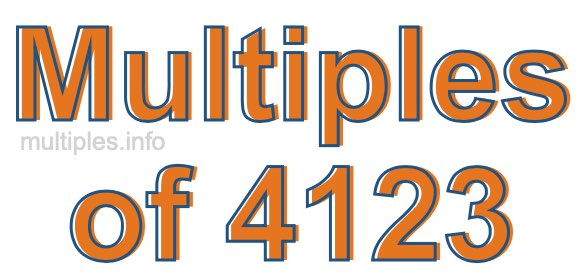 Multiples of 4123 Multiples of 4123