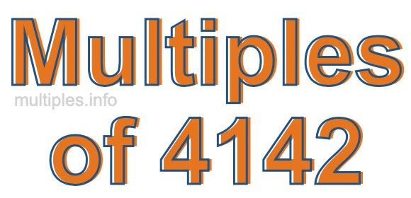 Multiples of 4142 Multiples of 4142