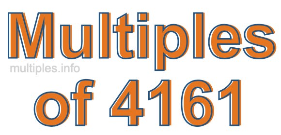 Multiples of 4161 Multiples of 4161