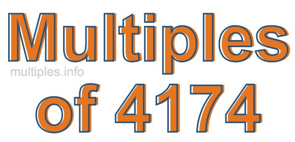 Multiples of 4174 Multiples of 4174