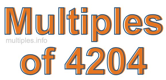 Multiples of 4204