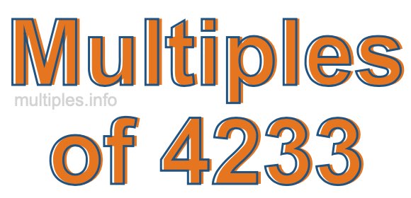 Multiples of 4233 Multiples of 4233
