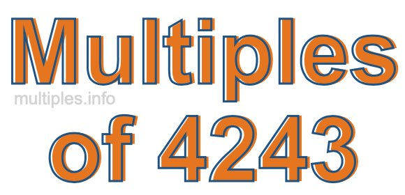 Multiples of 4243