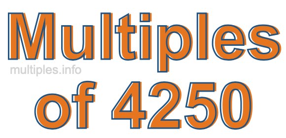 Multiples of 4250 Multiples of 4250