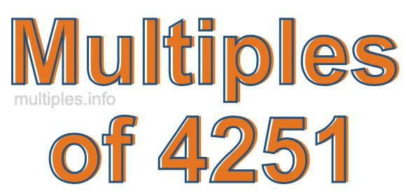 Multiples of 4251 Multiples of 4251