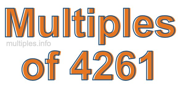 Multiples of 4261 Multiples of 4261