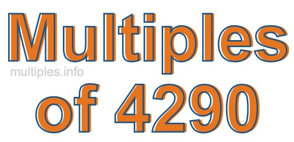 Multiples of 4290 Multiples of 4290