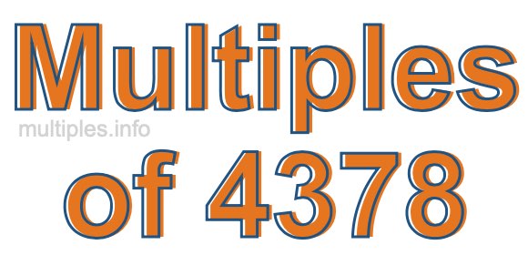 Multiples of 4378