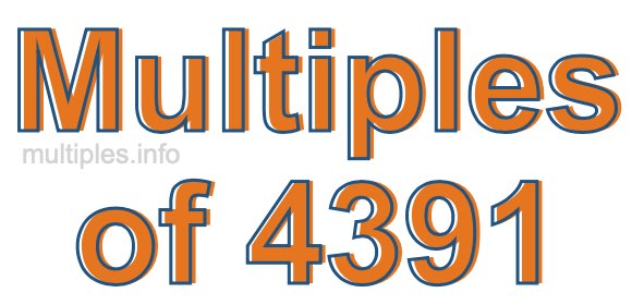 Multiples of 4391