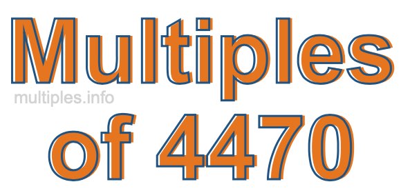 Multiples of 4470 Multiples of 4470