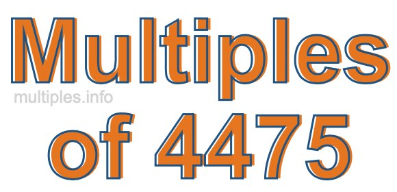 Multiples of 4475 Multiples of 4475