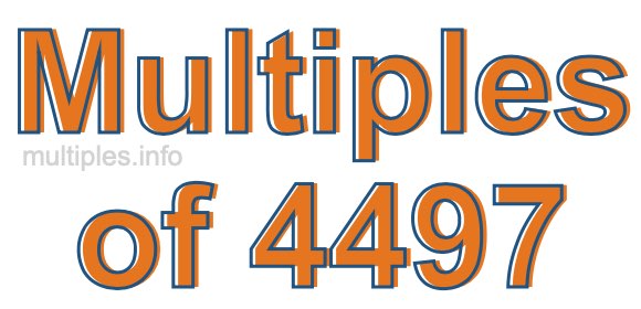 Multiples of 4497 Multiples of 4497