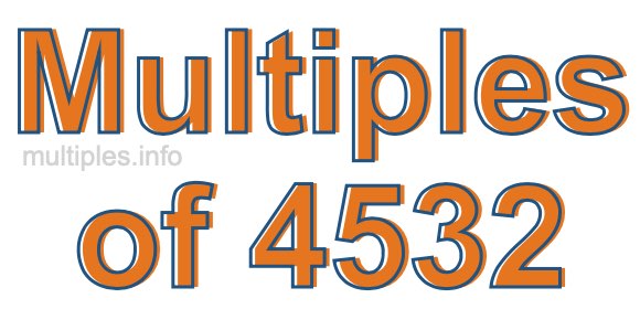 Multiples of 4532