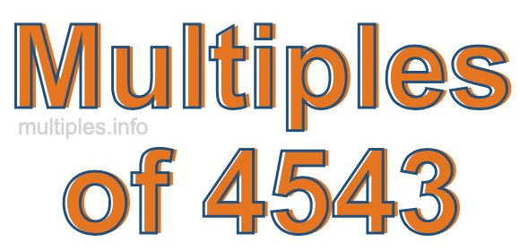 Multiples of 4543