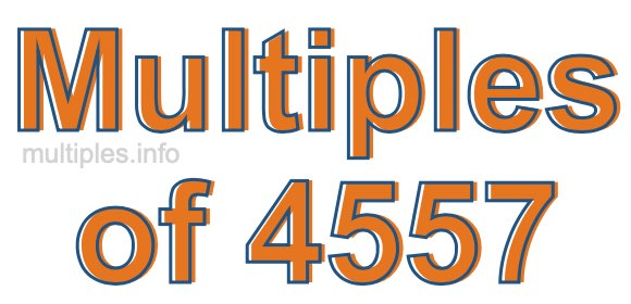 Multiples of 4557