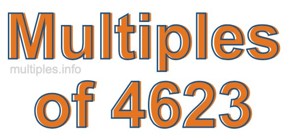 Multiples of 4623