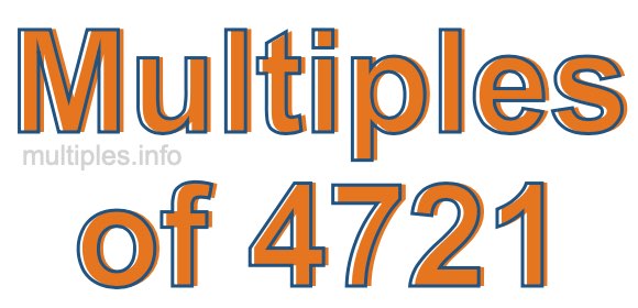 Multiples of 4721
