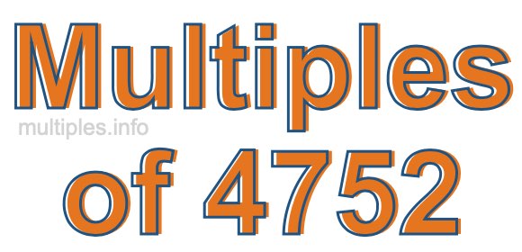 Multiples of 4752