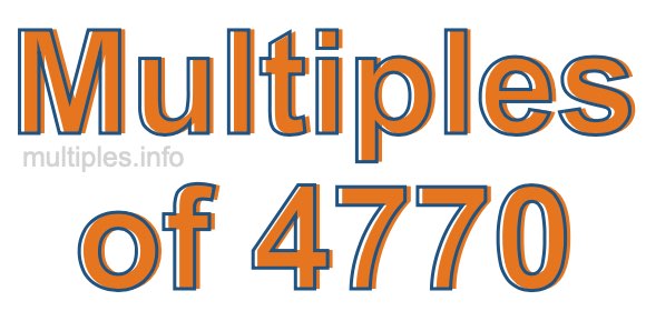 Multiples of 4770 Multiples of 4770