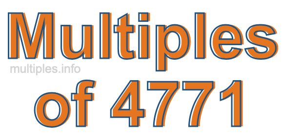 Multiples of 4771