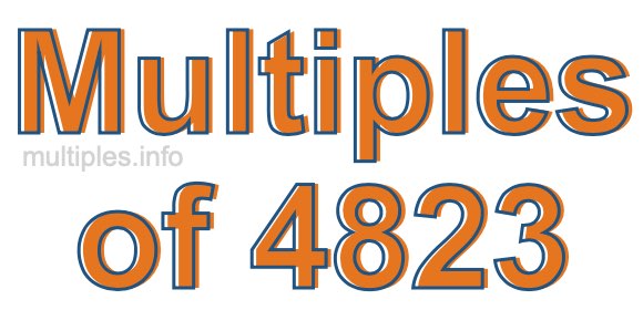 Multiples of 4823 Multiples of 4823