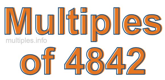 Multiples of 4842