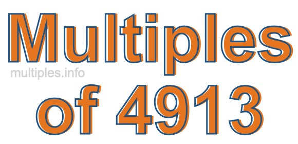 Multiples of 4913 Multiples of 4913