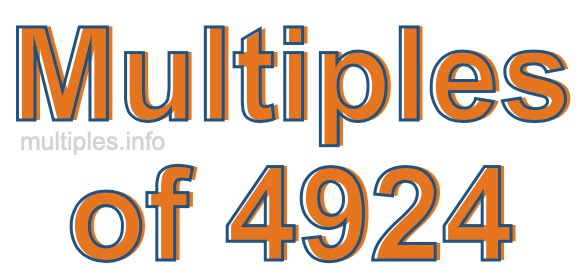 Multiples of 4924 Multiples of 4924